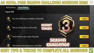 A3 ROYAL PASS SEASON CHALLENGE MISSIONS BGMI | A3 SEASON CHALLENGE MISSIONS BGMI EXPLAINED | TIPS.