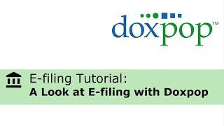 An Introduction to Doxpop's E-Filing Process