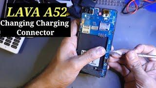 LAVA A52 disassembly and charging connecter changing|Ifsa Tech