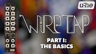 u-he Wiretap – Part 1: The Basics