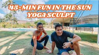 09/05/20 Max & Tiana 45-Min Yoga Sculpt in the Sun!  (no equipment needed/at-home workout)