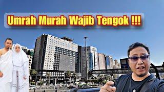 Pakej Umrah Budget !!! Dimanakah Kawasan Hotel Anda ???