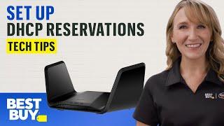 Setting Up DHCP Reservations - Tech Tips from Best Buy