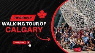 The Free Walking Tour of Calgary, Canada by Toonie Tours