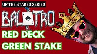 BALATRO UP THE STAKES SERIES: Red Deck Green Stake