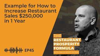 Example for How to Increase Restaurant Sales $250 000 in 1 Year - Ep 45