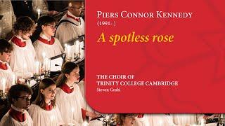 Connor Kennedy - A spotless rose | The Choir of Trinity College Cambridge