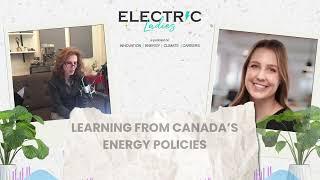 Learning From Canada’s Energy Policies – Claire Seaborn, Fmr Chief of Staff to Canada’s Minister