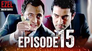 Ezel - Episode 15 | Full HD with English Subtitles | Turkish Drama