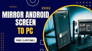 How to Mirror Your Android Screen to a PC [Free & Fast] . Works on windows 10 & 11.