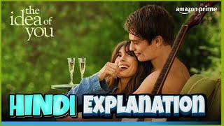 The Idea of you movie explained in hindi