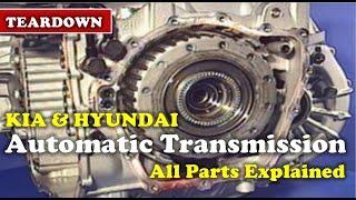 KIA & Hyundai Six Speed Automatic Transmission Components Teardown and explanation