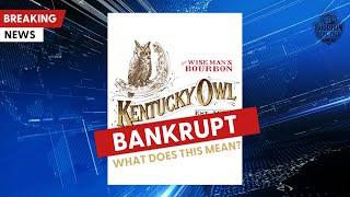 Kentucky Owl Files Bankruptcy: What Does This Mean? - BRT 288