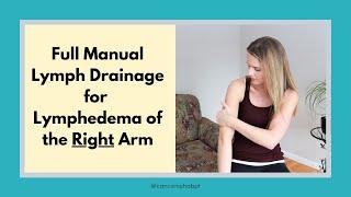 Lymphedema Massage: Full Manual Lymphatic Drainage Massage for RIGHT ARM Lymphedema