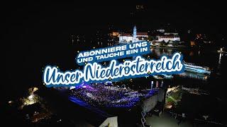 Das ist "Unser Niederösterreich"