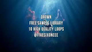 [FREE] DROWN SAMPLE PACK ~ BY @FIVESIXONEEE | CUBEATZ, KYLE STEMBERGER TYPE MELODIES | 2020