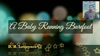 A Baby Running Barefoot by D. H. Lawrence | Poem | Recitation by Kaushal Desai