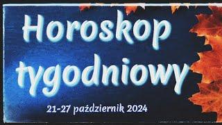 Horoskop tygodniowy 21-27 październik 2024 Wszystkie znaki zodiaku 