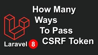 How Many Ways To Pass CSRF Token In Laravel Step By Step In Hindi