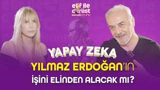 YAPAY ZEKA YILMAZ ERDOĞAN'IN İŞİNİ ELİNDEN ALACAK MI?