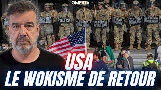 USA : LE WOKISME DE RETOUR