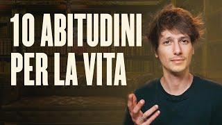 10 abitudini da adottare per la vita