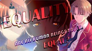 5 Extreme Quotes ”Equality is not reality”~ Ayanokoji