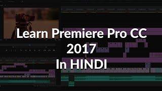 adobe premiere pro cc 2017 tutorial in hindi