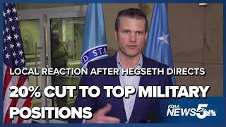 Local reaction after Hegseth directs 20% cut to top military leadership positions