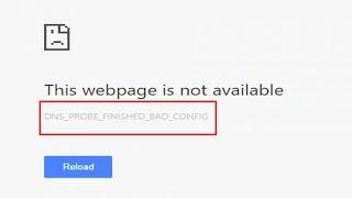 Fix DNS PROBE FINISHED BAD CONFIG Error