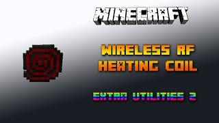 Wireless RF Heating Coil  Minecraft Extra Utilities 2 Tutorial  Deutsch / German