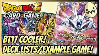 Dragon Ball Super Card Game: BT17 Cooler! Deck Lists/Example Game!