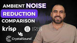  Best Ambient Noise Remover Comparison! Krisp vs. Iris Clarity vs. CrystalSound | Unbiased Review