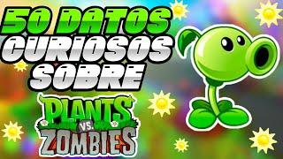 50 DATOS CURIOSOS Sobre Plantas Vs Zombies - Montesito