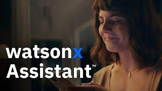 IBM: Create customer service in service of customers with watsonx Assistant