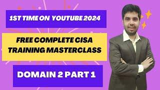 FREE CISA TRAINING 2024 |  CISA STUDY GUIDE I DOMAIN 2  PART 1