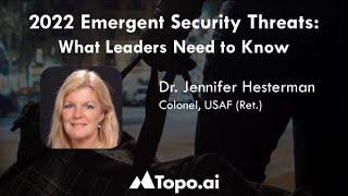 2022 Emergent Security Threats