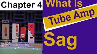 Tube Amp Sag Chapter 4" Solid State vs Tube Rectifiers