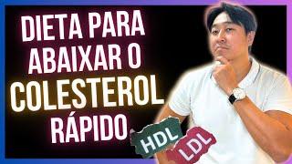 DIETA INFALÍVEL PARA ABAIXAR O COLESTEROL RAPIDAMENTE.