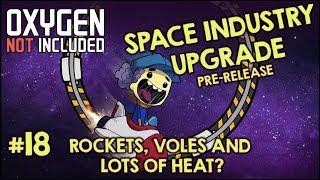 ONI SPACE INDUSTRY UPGRADE - PRE-RELEASE TINKERING #18