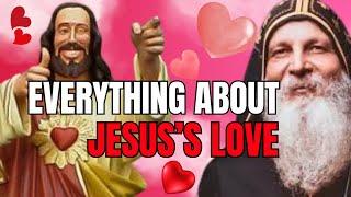 Everything you NEED to Know About Jesus's LOVE  - Bishop Mar Mari Emmanuel