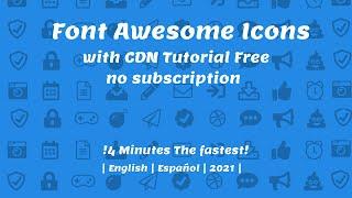 Font Awesome Icons CDN Tutorial Free No Subscription | 4 Minutes Fastest | English | Español | 2021