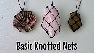 How to make a knotted net for hanging crystals, shells, rocks! Simple technique