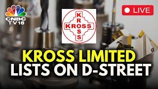 LIVE | Kross Limited IPO listing | Kross Limited Shares List On D-Street | BSE | IPO Listing | N18L