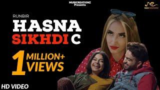 HASNA SIKHDI C | RUNBIR ( OFFICIAL VIDEO ) ARPAN BAWA | NEW PUNJABI SONGS 2019 | MUSICREATIONZ