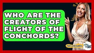 Who Are The Creators Of Flight Of The Conchords? - The Comedy Reel