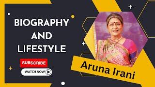 Aruna Irani Biography and Lifestyle |Family | Career |Movies |Life Style - Biography Points