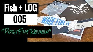 Postfly Fly Tying Review | Flog (Fish+Log) Ep. 005