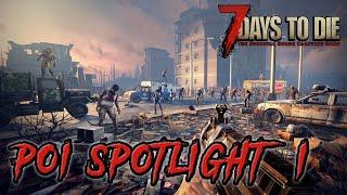 [7 Days to Die] - Compopack 48 - POI Spotlight 1