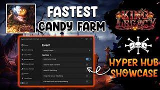  King Legacy Script/Hack Hyper Hub | Fastest Auto Farm Candy with Bring Mobs (Mobile & PC)